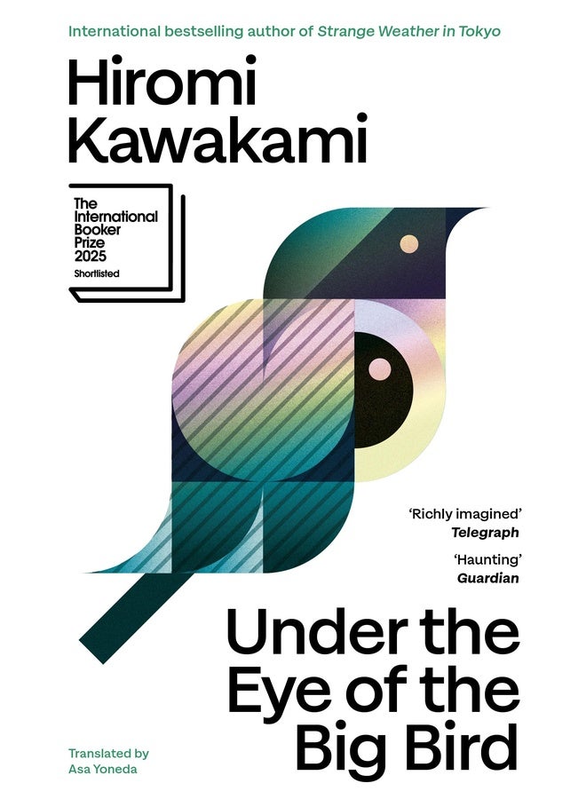 Under the Eye of the Big Bird: Shortlisted for the International Booker Prize 2025